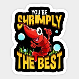 Cute & Funny You're Shrimply The Best Shrimp Pun Sticker